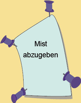 Mist abzugeben